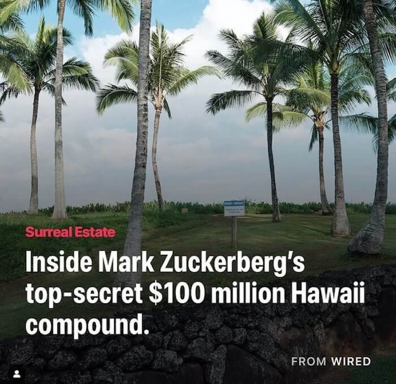A screenshot of a news headline from Wired which reads, 'Inside Mark Zuckerberg’s top-secret $100 million Hawaii compound.'